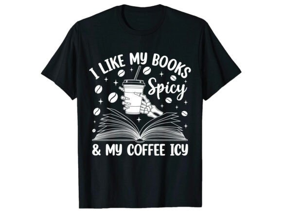 I Like My Books Coffee Lover T-Shirt