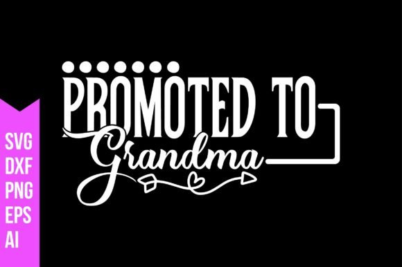 Promoted to Grandma Svg: A Versatile Digital Download for Creative Projects