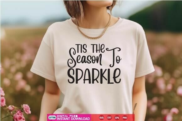 Ti's the Season to Sparkle SVG
